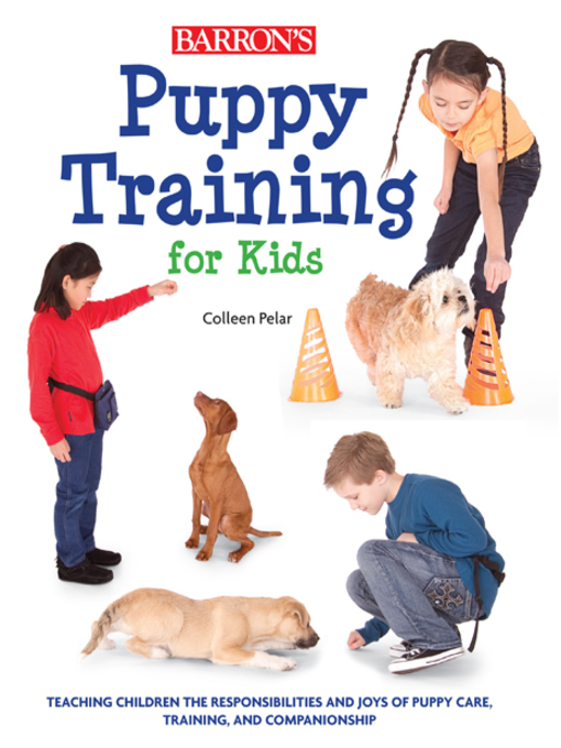 Title details for Puppy Training for Kids by Colleen Pelar - Wait list